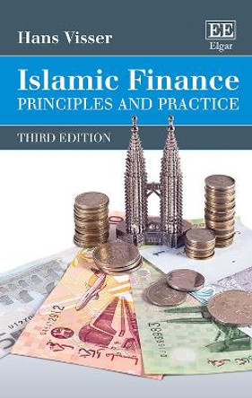 Islamic Finance: Principles and Practice, Third Edition by Hans Visser