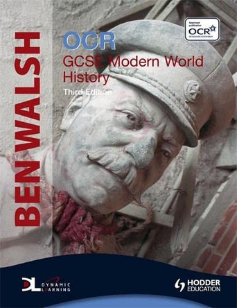 OCR GCSE Modern World History by Ben Walsh 9780340981832 [USED COPY]