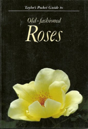 Pocket Guide to Old Fashioned Roses by Norman Taylor 9780395510155 [USED COPY]