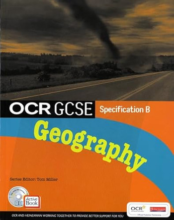 OCR GCSE Geography B: Student Book with ActiveBook CD-ROM by Tom Miller 9780435353704 [USED COPY]