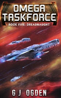 Dreadnaught: A Military Sci-Fi Series by S L Ogden