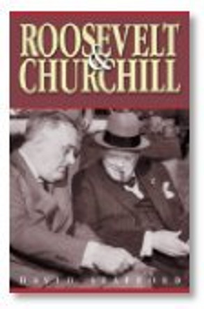 Roosevelt and Churchill by David Stafford 9780349112824 [USED COPY]