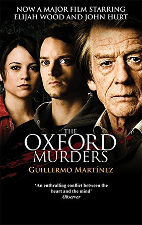 The Oxford Murders by Guillermo Martinez 9780349120942 [USED COPY]