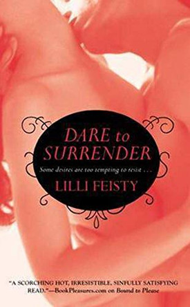 Dare To Surrender by Lilli Feisty 9780446541930 [USED COPY]