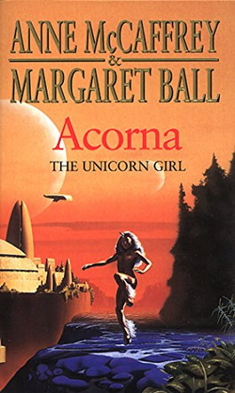 Acorna: The Unicorn Girl by Anne McCaffrey 9780552146210 [USED COPY]