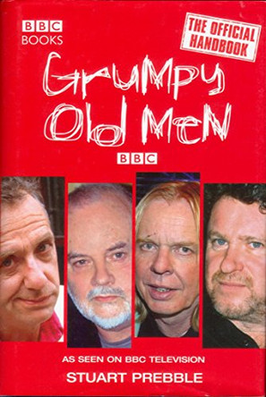 Grumpy Old Men, the Official Handbook by Stuart Prebble 9780563522096 [USED COPY]