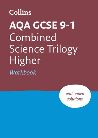 New Grade 9-1 Combined Science Trilogy Higher AQA Workbook (Collins GCSE 9-1 Revision) by Collins GCSE 9780008326678 [USED COPY]