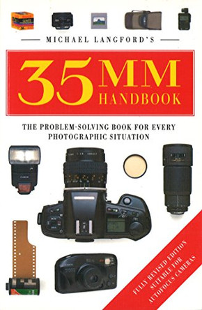 Michael Langford's 35mm Handbook by Michael Langford 9780091778378 [USED COPY]