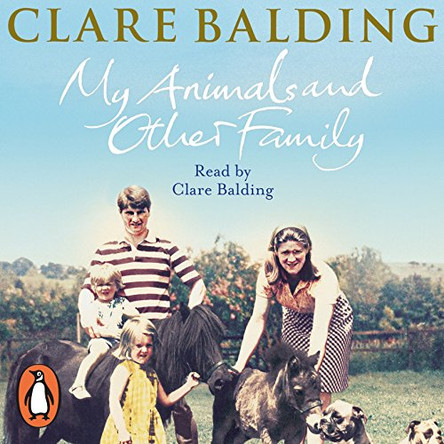 My Animals and Other Family by Clare Balding 9780241963456 [USED COPY]