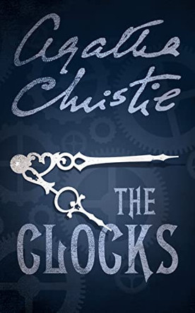 The Clocks (Poirot) by Agatha Christie 9780007121090 [USED COPY]