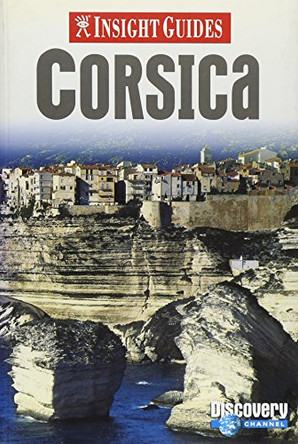 Corsica Insight Guide by Insight 9789812349996 [USED COPY]