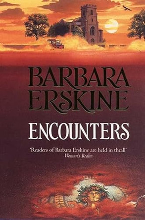 Encounters by Barbara Erskine 9780006470687 [USED COPY]