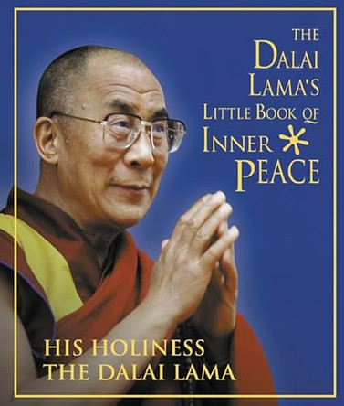 The Dalai Lama's Little Book of Inner Peace by Dalai Lama XIV 9780007172856 [USED COPY]