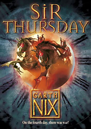 Sir Thursday (The Keys to the Kingdom, Book 4) by Garth Nix 9780007175079 [USED COPY]