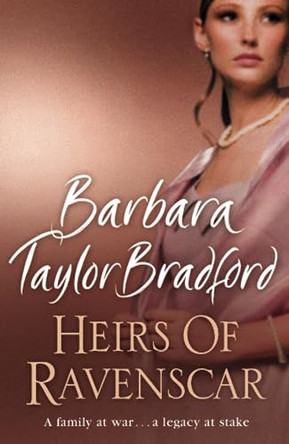 Heirs of Ravenscar by Barbara Taylor Bradford 9780007197644 [USED COPY]