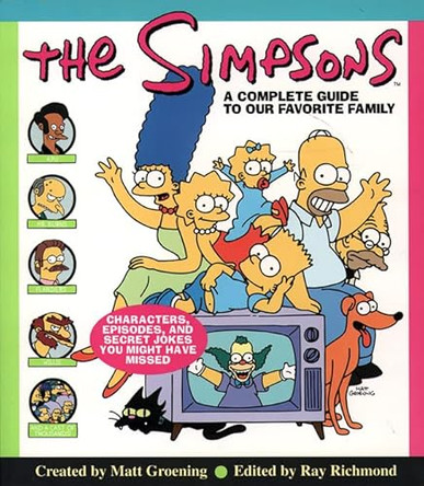 The Simpsons: A Complete Guide to Our Favourite Family (Seasons 1-8) by Matt Groening 9780007234059 [USED COPY]