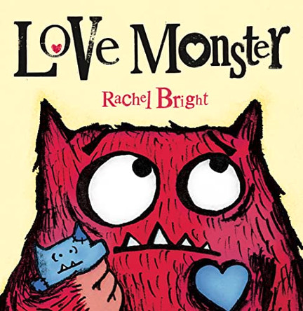 Love Monster by Rachel Bright 9780008106201 [USED COPY]