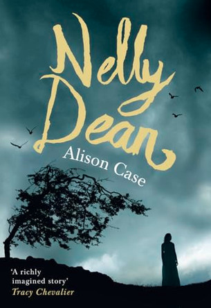 Nelly Dean by Alison Case 9780008123383 [USED COPY]