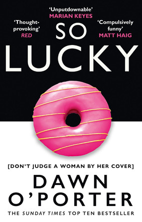 So Lucky by Dawn O'Porter 9780008126100 [USED COPY]