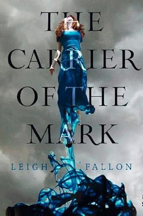 Carrier of the Mark by Leigh Fallon 9780007445950 [USED COPY]