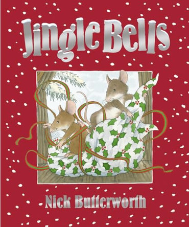 Jingle Bells by Nick Butterworth 9780007440733 [USED COPY]