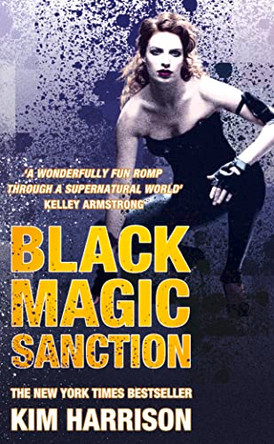 Black Magic Sanction by Kim Harrison 9780007321964 [USED COPY]