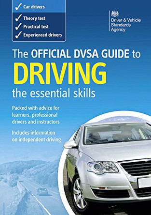 The Official DSA Guide to Driving: The Essential Skills by Driving Standards Agency 9780115531347 [USED COPY]