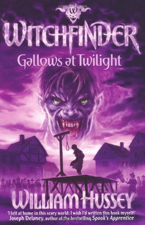 Witchfinder: Gallows at Twilight by William Hussey 9780192731913 [USED COPY]