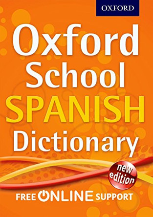 Oxford School Spanish Dictionary by Oxford Dictionaries 9780192757067 [USED COPY]