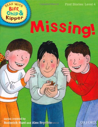 Oxford Reading Tree Read With Biff, Chip, and Kipper: First Stories: Level 4: Missing! by Roderick Hunt 9780198486510 [USED COPY]