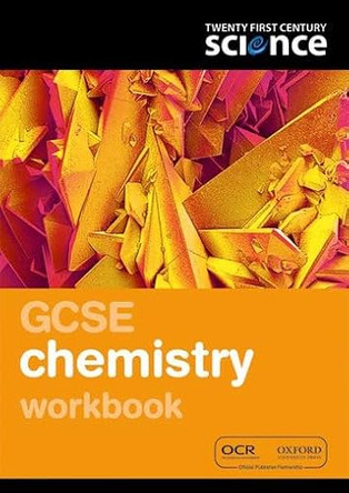 Twenty First Century Science: GCSE Chemistry Workbook by Nuffield/York 9780199138418 [USED COPY]