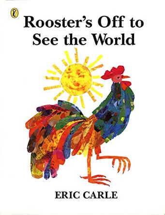 Rooster's Off to See the World by Eric Carle 9780140556780 [USED COPY]