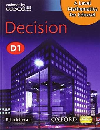 A Level Mathematics for Edexcel: Decision D1 by Brian Jefferson 9780199117802 [USED COPY]