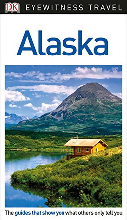 DK Eyewitness Alaska by DK 9780241277812 [USED COPY]