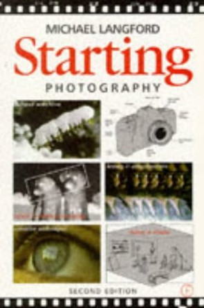 Starting Photography by Michael Langford 9780240513485 [USED COPY]