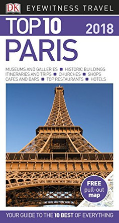 DK Eyewitness Top 10 Paris: 2018 by DK 9780241277249 [USED COPY]