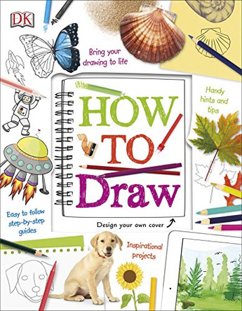 How to Draw by DK 9780241282489 [USED COPY]