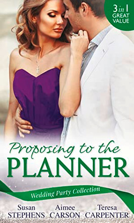 Wedding Party Collection: Proposing To The Planner: The Argentinian's Solace (The Acostas!, Book 3) / Don't Tell the Wedding Planner / The Best Man & The Wedding Planner by Susan Stephens 9780263931129 [USED COPY]