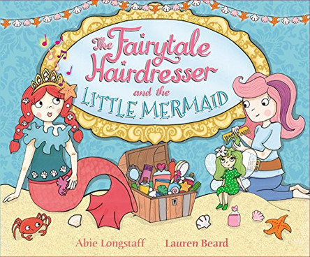 The Fairytale Hairdresser and the Little Mermaid by Abie Longstaff 9780552570541 [USED COPY]