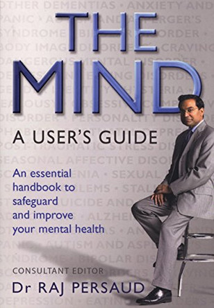 The Mind: A User's Guide by Raj Persaud 9780593056356 [USED COPY]