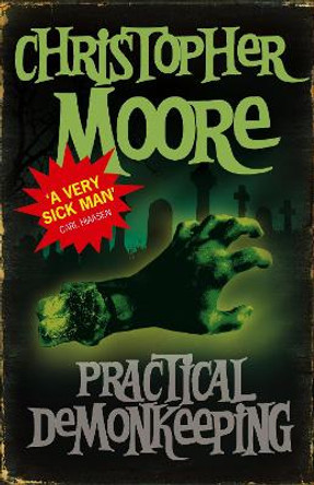 Practical Demonkeeping: Book 1: Pine Cove Series by Christopher Moore