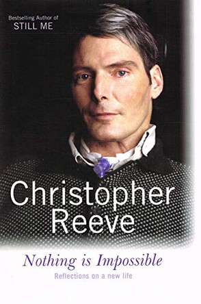 Nothing Is Impossible by Christopher Reeve 9780712638944 [USED COPY]