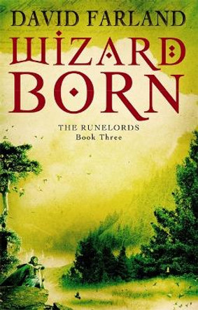 Wizardborn: Book 3 of the Runelords by David Farland