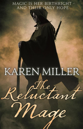 The Reluctant Mage: Book Two of the Fisherman's Children by Karen Miller