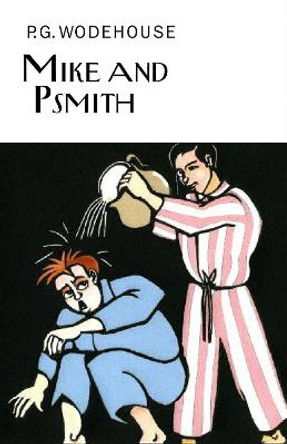 Mike and Psmith by P. G. Wodehouse