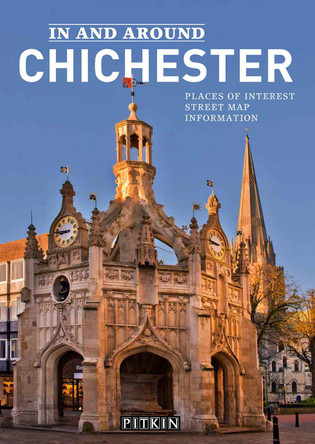 In and Around Chichester by Cathy Hakes