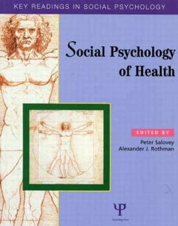 Social Psychology of Health: Key Readings by Peter Salovey