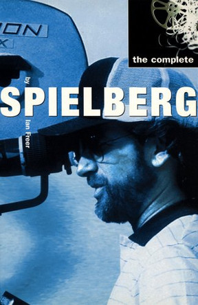 The Complete Spielberg by Ian Freer 9780753505564 [USED COPY]