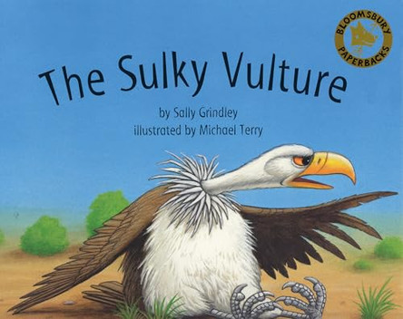 The Sulky Vulture by Sally Grindley 9780747561200 [USED COPY]