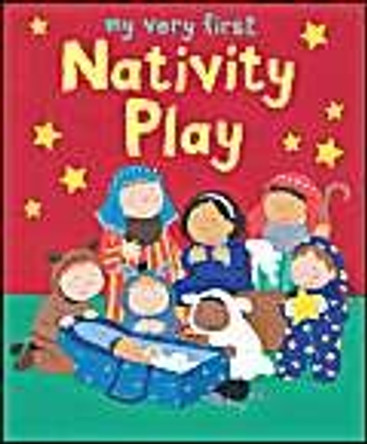 My Very First Nativity Play by Lois Rock 9780745949789 [USED COPY]